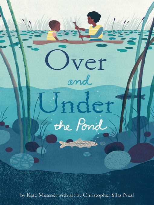 Title details for Over and Under the Pond by Kate Messner - Available